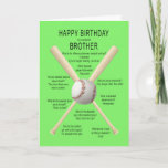 Brother, birthday baseball jokes card<br><div class="desc">For a brother,  a funny birthday card. A fun card showing a baseball and bats with lots of really bad baseball jokes. A card for the sportsman with a sense of humor. See the whole range of ages and relationships in my store.</div>