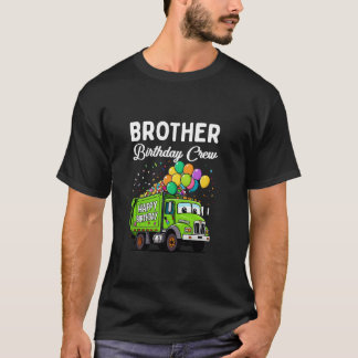 Brother Birthday Crew Boy Garbage Truck Bday Famil T-Shirt