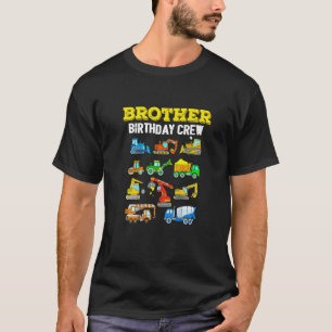 Brother Birthday Crew  Construction Excavator T-Shirt
