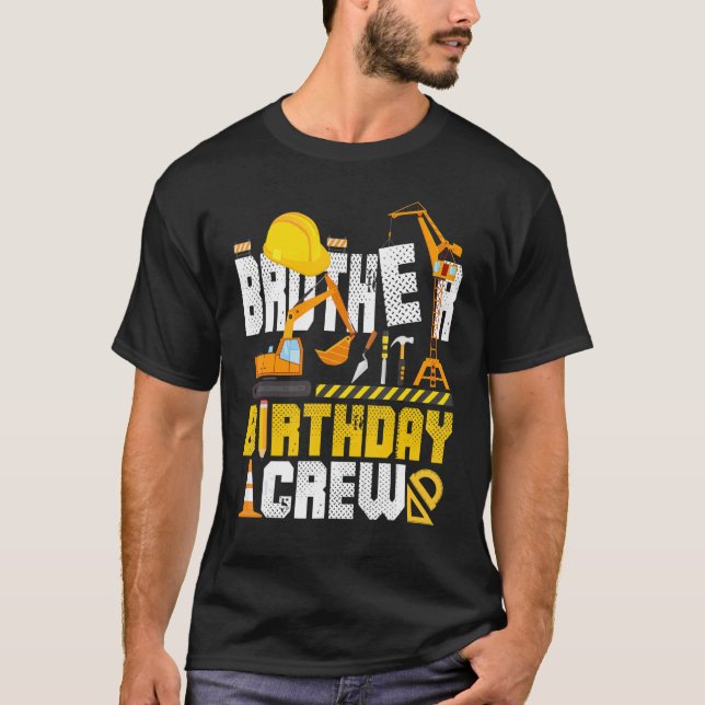 Brother Birthday Crew Construction Matching Family T-Shirt (Front)