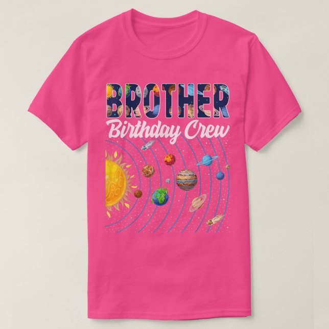 Brother Birthday Crew Outer Space Solar System Bda T-Shirt (Design Front)