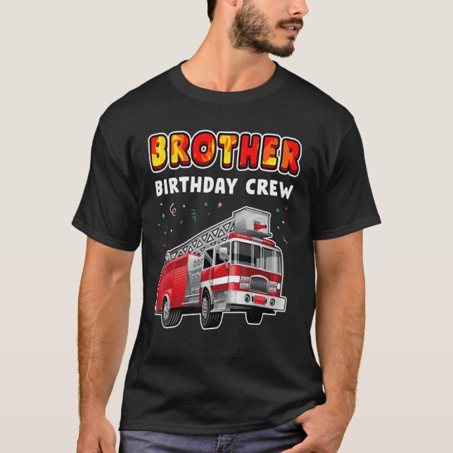 Brother Birthday Crew Party Fire Truck Boy Kids Fi T-Shirt (Front)
