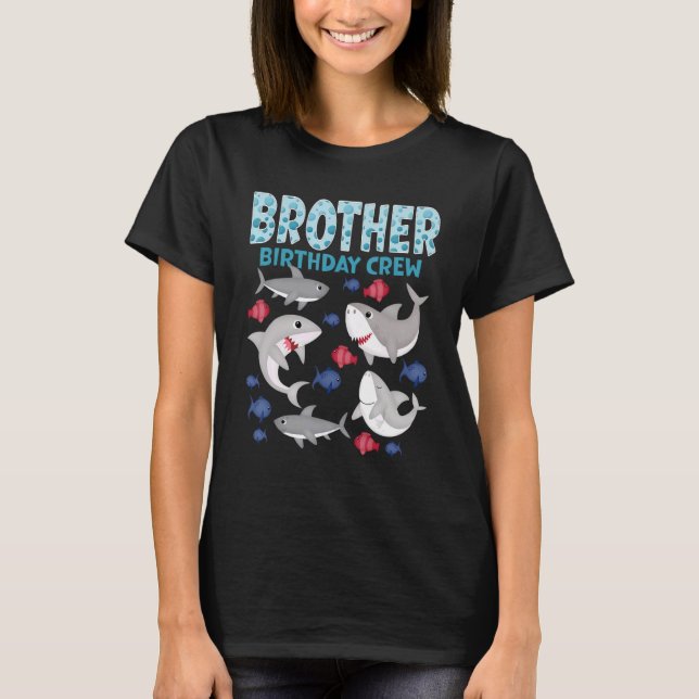 Brother Birthday Crew Sharks Theme Family Matching T-Shirt (Front)
