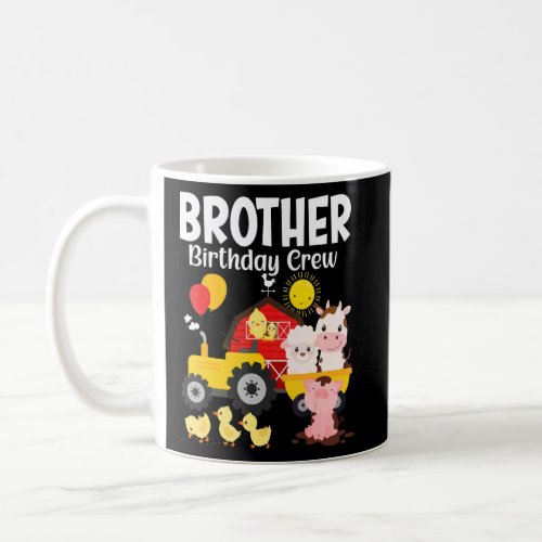 Brother Birthday Crew Tractor Barnyard Farm Animal Coffee Mug