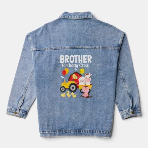 Brother Birthday Crew Tractor Barnyard Farm Animal Denim Jacket