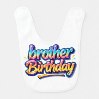 Brother Birthday Gift Colorful Rainbow Text Baby Bib