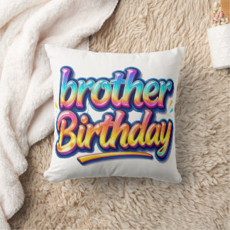 Brother Birthday Gift Colorful Rainbow Text Throw Pillow