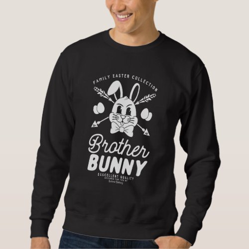 Brother Bunny Matching Family Outfit Easter Party  Sweatshirt