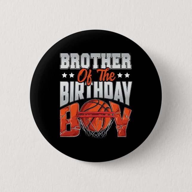 Brother Bysketbyll Birthday Boy Family Byller B-da Button (Front)