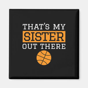 Brother Bysketbyll Gift That's My Sister Bysketbyl Magnet