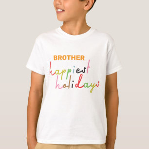 BROTHER CUSTOM retro colorful happiest holidays T-Shirt