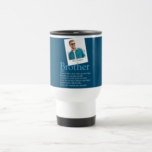 Brother Definition Photo Modern Fun Blue Travel Mug