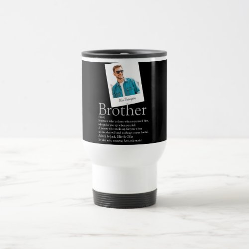 Brother Definition Quote Modern Fun Photo Travel Mug