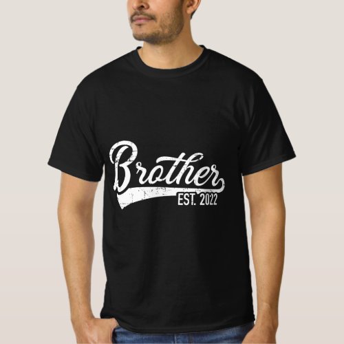 Brother est 2022 for bro to be T_Shirt