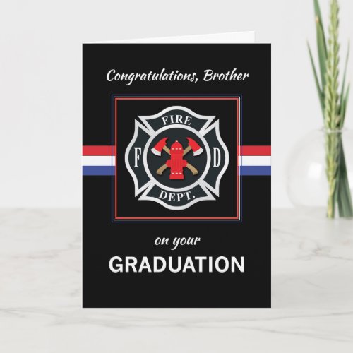 Brother Fire Department Academy Graduation Card