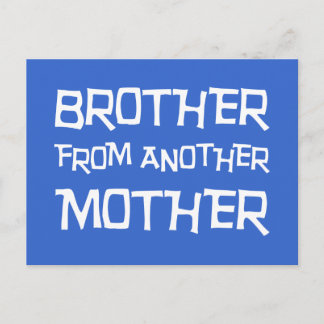 Brother From Another Mother Postcard