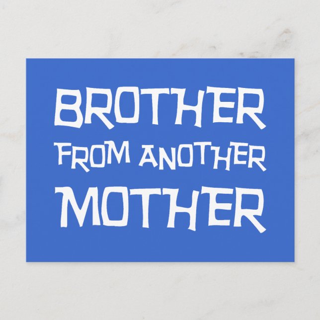 Brother From Another Mother Postcard (Front)
