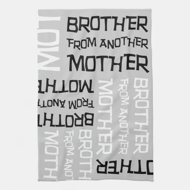 Brother From Another Mother Towel (Vertical)
