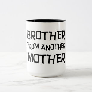 Brother From Another Mother Two-Tone Coffee Mug