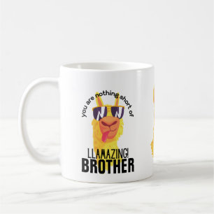 BROTHER FUNNY You Are Nothing Short of Amazing Coffee Mug