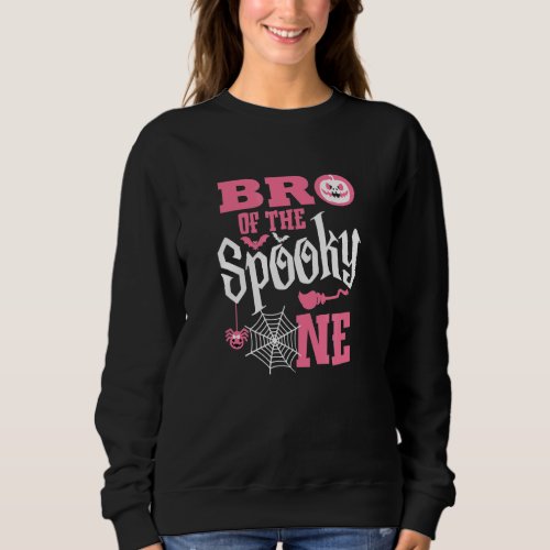 Brother Halloween 1st Birthday Family Spooky One G Sweatshirt