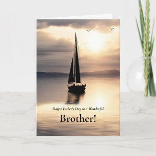 Brother Happy Fathers Day with Sailboat Card