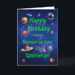 Brother in Law Birthday Best in the Universe  Card<br><div class="desc">Give your space loving brother-in-law the best birthday card ever! Tell your brother-in-law that he is the best in the universe. A space scene with all the planets and the moon aligning to wish a very happy birthday.</div>