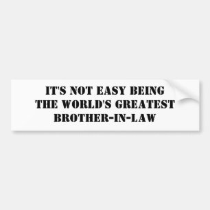 Brother-In-Law Bumper Sticker