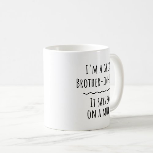 Brother in Law New Future or Current Gift Mug