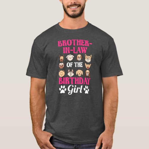 Brother In Law Of The Birthday Girl Dog Paw Bday T_Shirt
