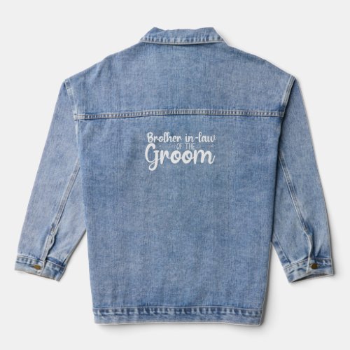 Brother In Law Of The Groom Wedding Party Matching Denim Jacket