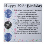 Brother in Law Poem 40th Birthday Ceramic Tile<br><div class="desc">A great gift for a Brother in Law on his 40th Birthday</div>