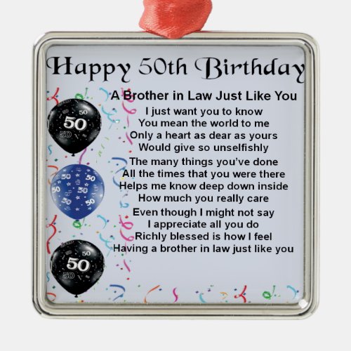 Brother in Law Poem 50th Birthday Metal Ornament