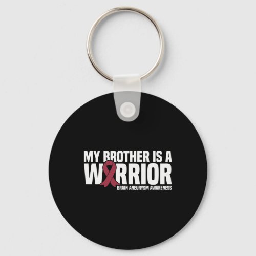 Brother Is A Warrior Brain Aneurysm Awareness  Keychain