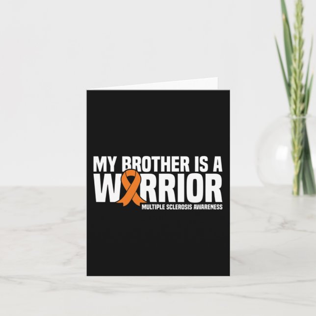 Brother Is A Warrior Ms Multiple Sclerosis Awarene Card (Front)