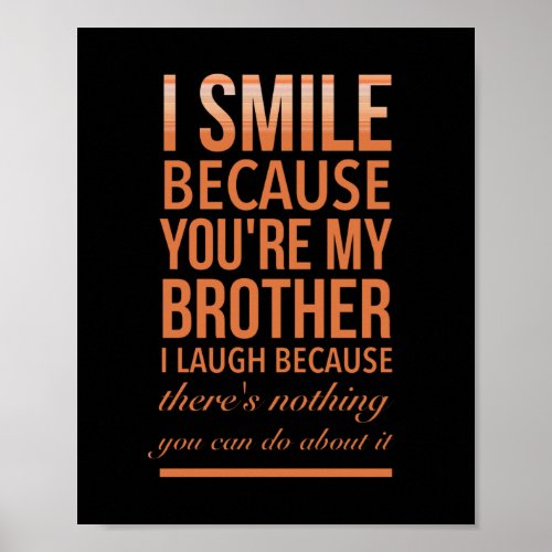 Brother laugh poster
