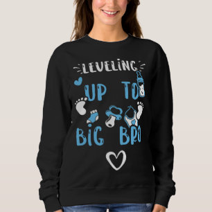 Brother Leveling Up To Big Bro  Baby Boy Sayings Sweatshirt
