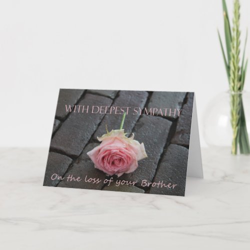 Brother loss Sympathy rose card