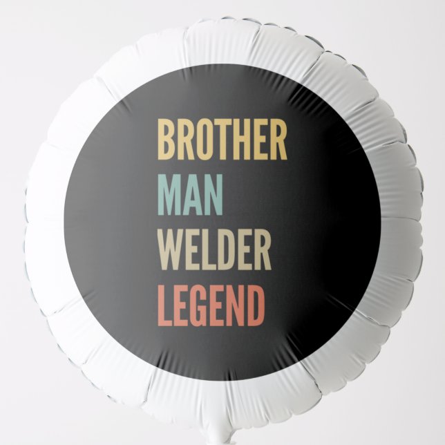 Brother Man Welder Legend Balloon (Front)