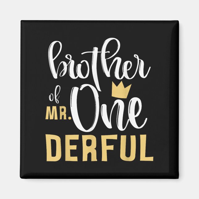 Brother Mr Onederful 1st Birthday First One-derful Magnet (Front)