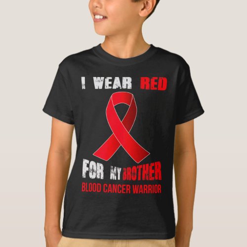 Brother_ My Blood Cancer Warrior  T_Shirt