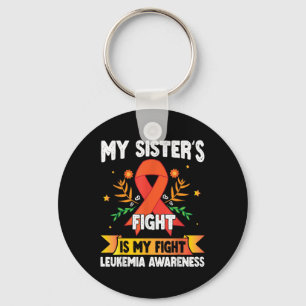 Brother My Sisters Fight Is My Fight Leukemia Awar Keychain