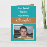 Brother name photo turquoise brown birthday card<br><div class="desc">For a special brother birthday card.
Personalize this Greetings Card with a photo and a name.
Designed in turquoise,  brown and cream.</div>