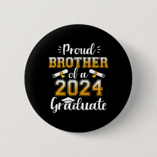 Brother Of A Cl Of 2024 Graduate Senior Graduation Button