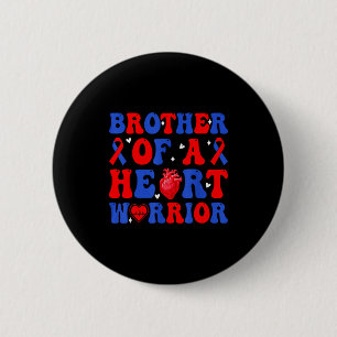 Brother of a heart warrior congenital heart defect button