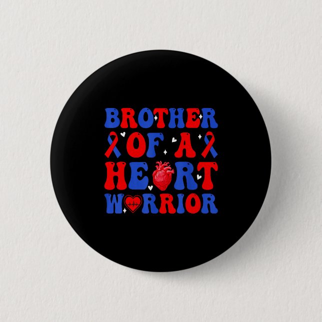 Brother of a heart warrior congenital heart defect button (Front)