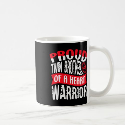 Brother Of A Heart Warrior Heart Disease Defect Ch Coffee Mug