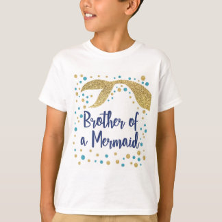 Brother of a Mermaid T-shirt