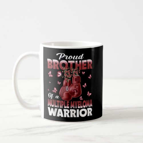 Brother Of A Multiple Myeloma Warrior Awareness Bo Coffee Mug
