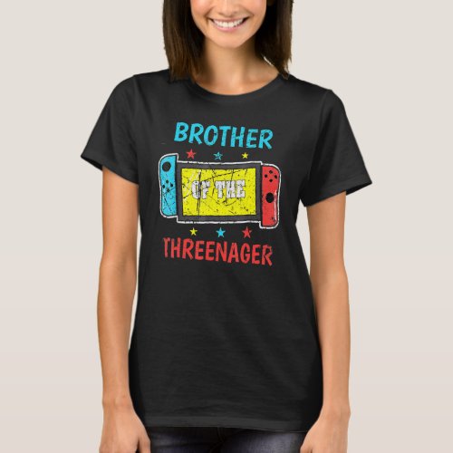 Brother Of A Threenager 3rd Birthday Kid Gamer Pri T_Shirt